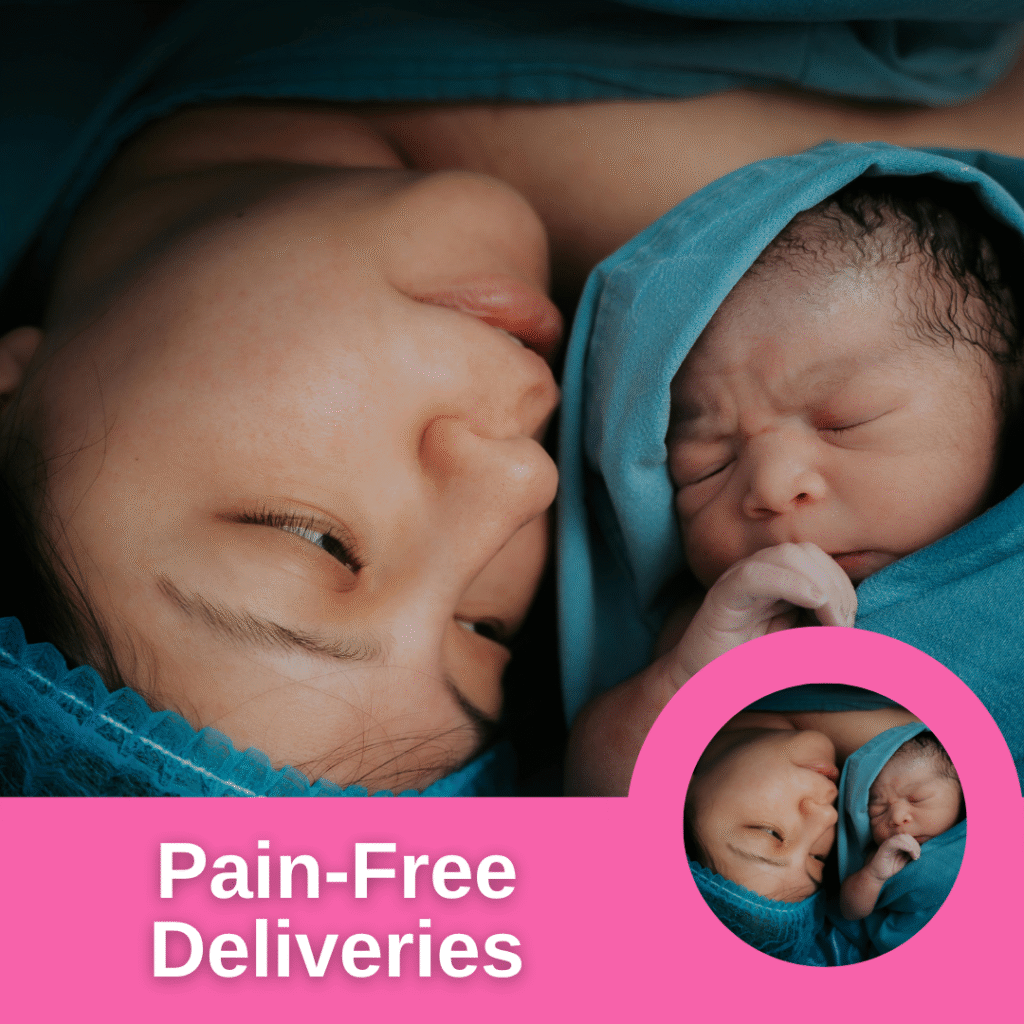 Pain-Free Deliveries